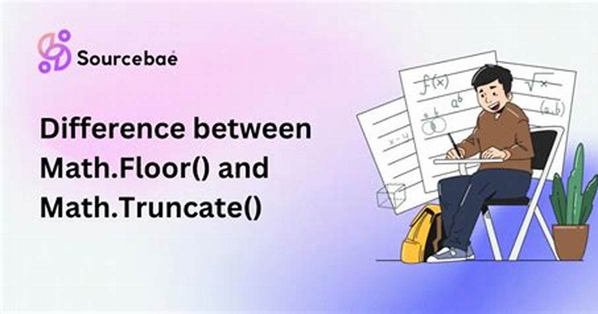 Difference Between Math. Floor() and Math. Truncate()