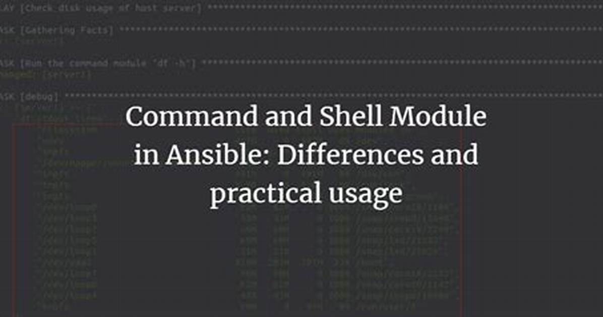 Difference Between Shell and Command in Ansible