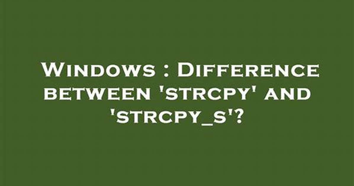Difference Between 'Strcpy' and 'Strcpy_S'?