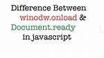 Difference Between $(Window). Load() and $(Document). Ready() Functions
