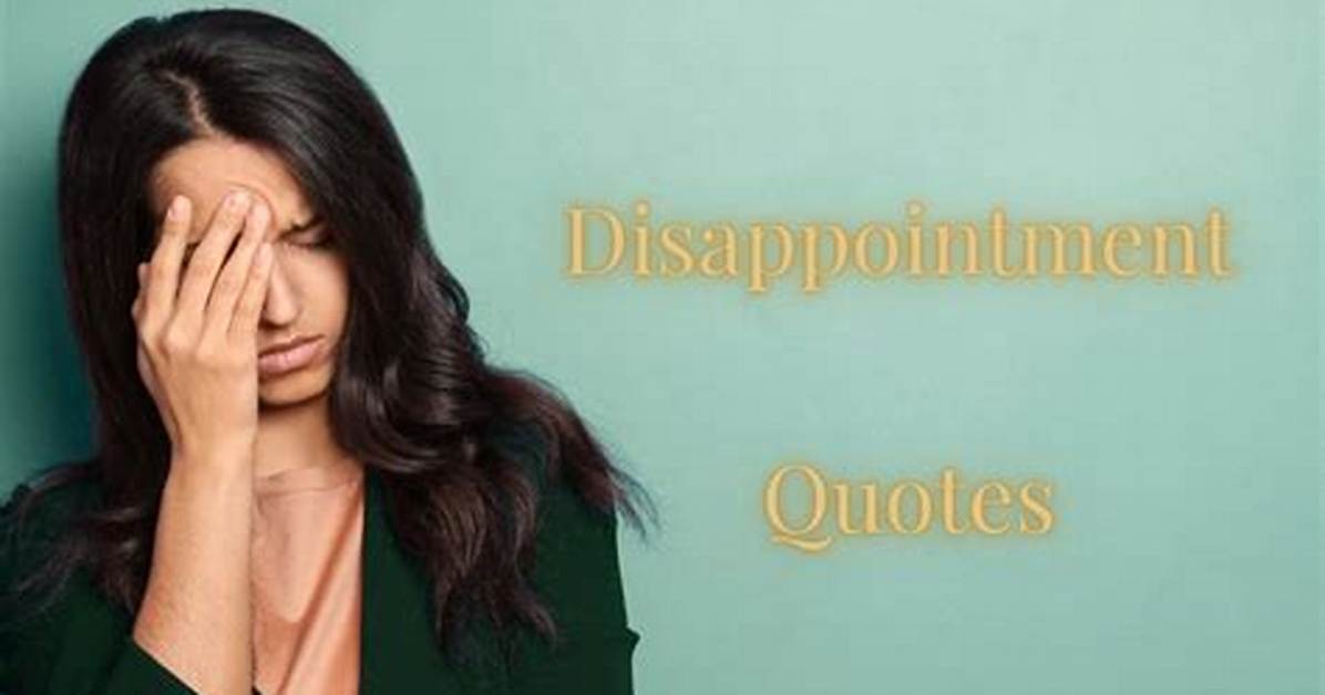 Disappointment