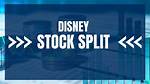 Disney Stock Split
