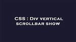 Div Vertical Scrollbar Show