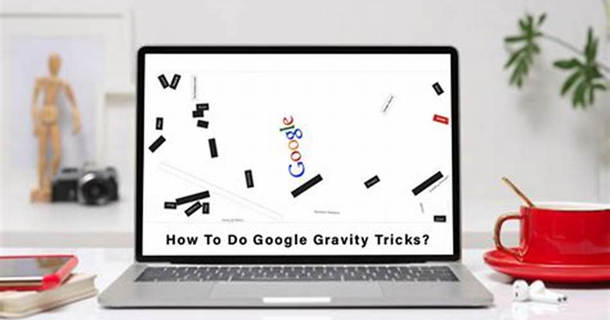Do a Google Gravity?