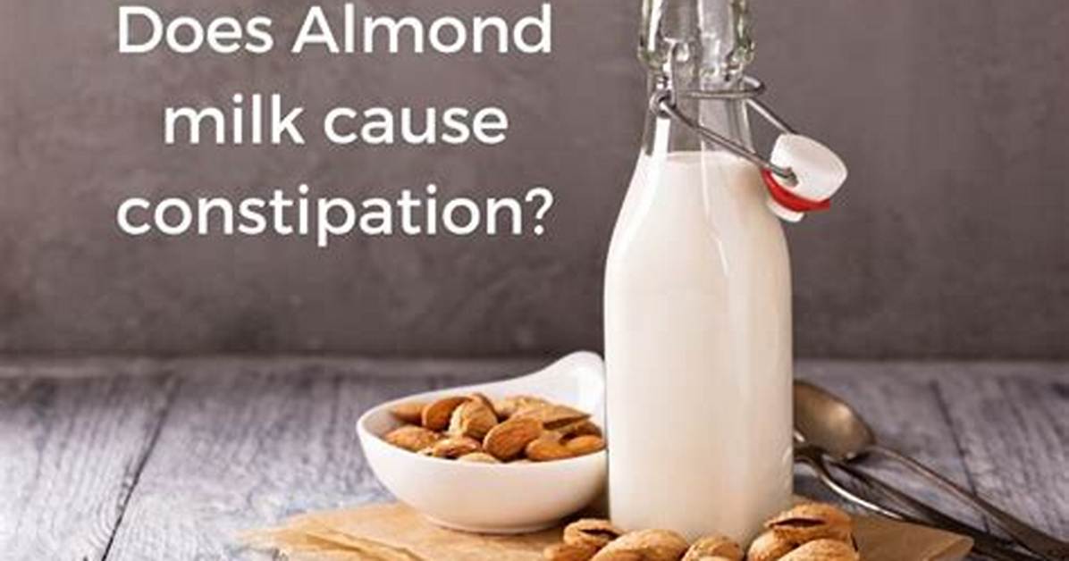 Do Almonds Cause Constipation?
