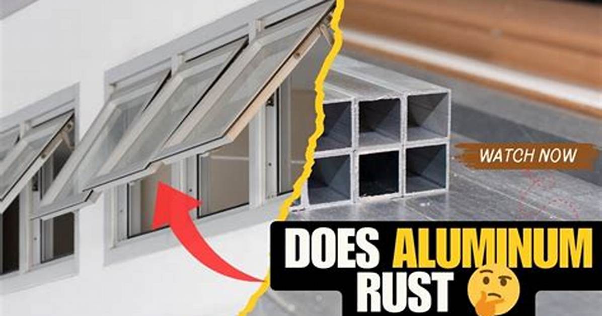 Do Aluminum Windows Rust