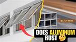 Do Aluminum Windows Rust
