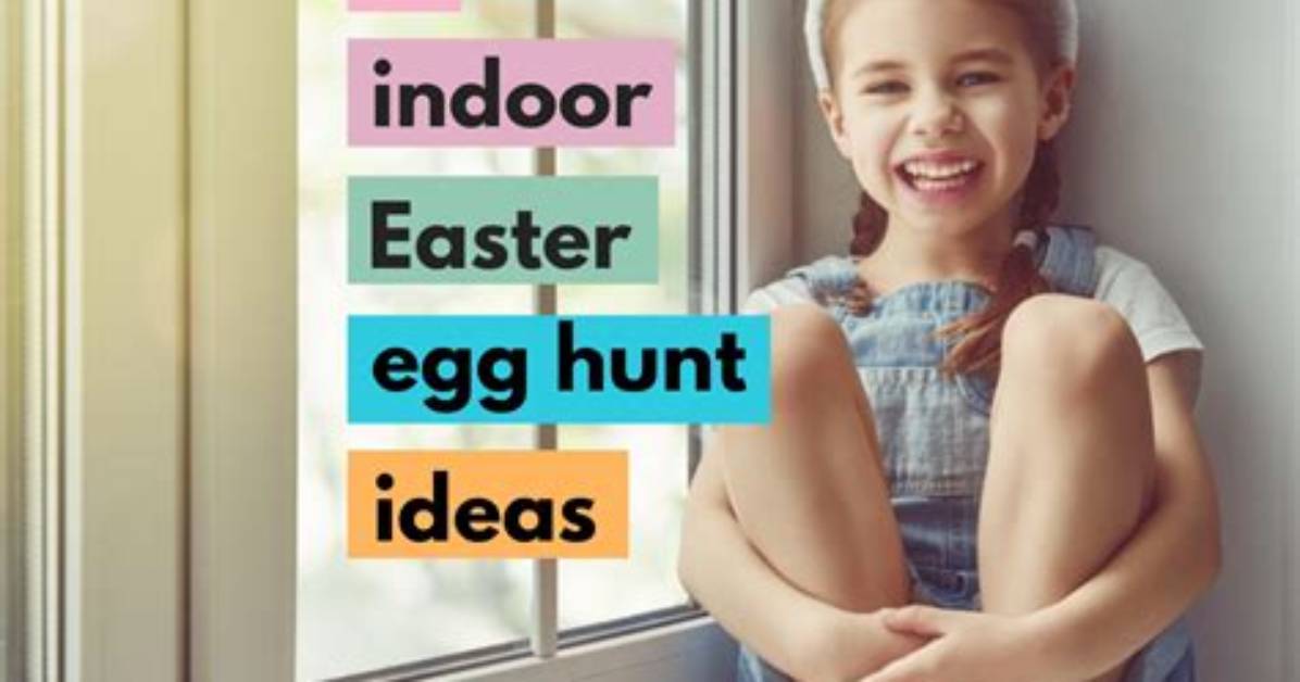 Do an Easter Egg Hunt?