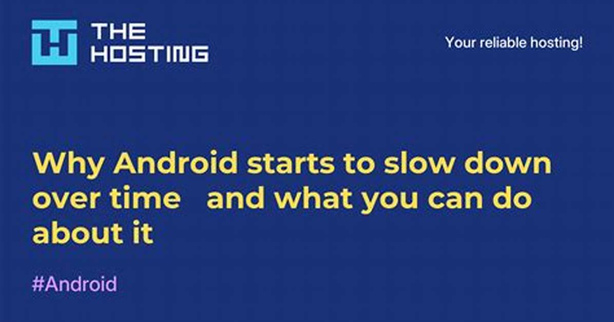 Do Androids Slow Down over Time?