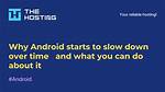 Do Androids Slow Down over Time?