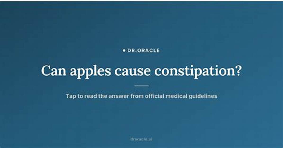 Do Apples Cause Constipation
