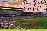 Do Baseball Have Halftime?