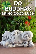 Do Buddhas Bring Bad Luck?