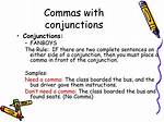 Do Conjunctions Always Need Commas?