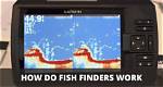 Do Fish Finders Work?