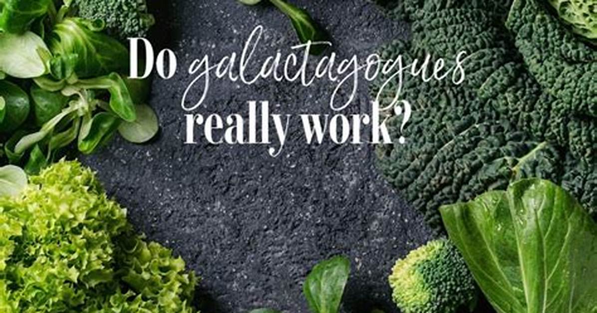 Do Galactagogues Really Work?
