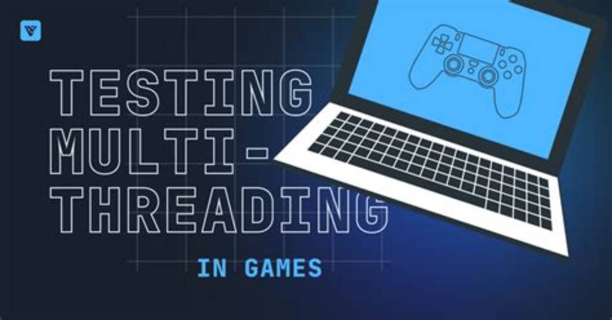 Do Games Use Multithreading? | Contextresponse. Com