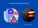 Do Hazard Lights Run Down Battery?