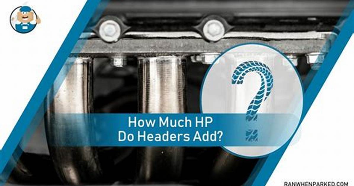 Do Headers Increase Hp