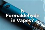 Do Hyde Vapes Have Formaldehyde?