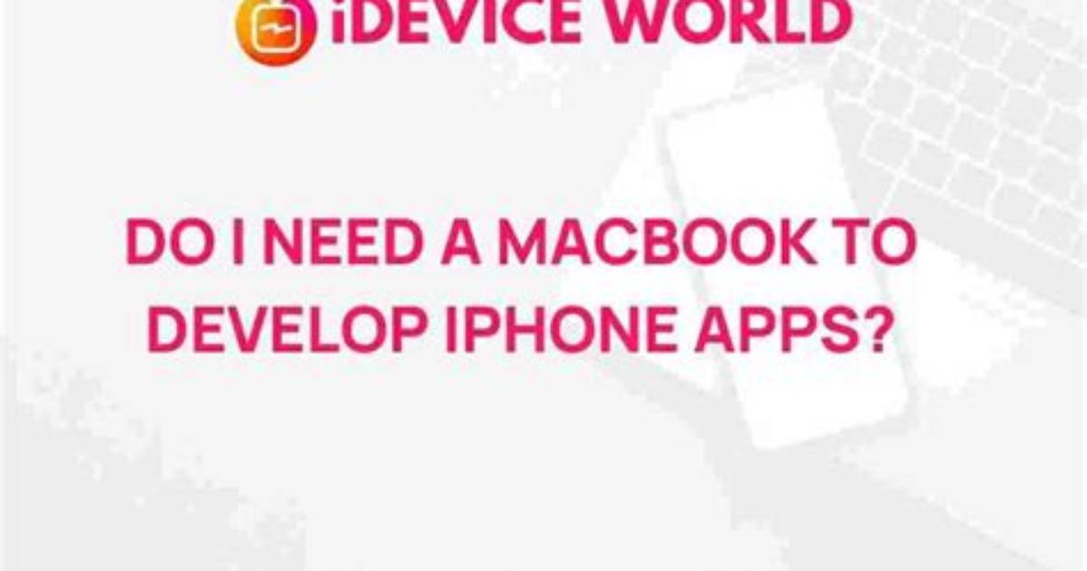 Do I Need a Mac to Develop iOS Apps Reddit?
