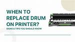 Do I Need to Replace the Drum on My Brother Printer