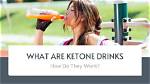 Do Ketogenic Drinks Work?