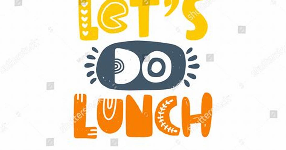 ___ Do Lunch