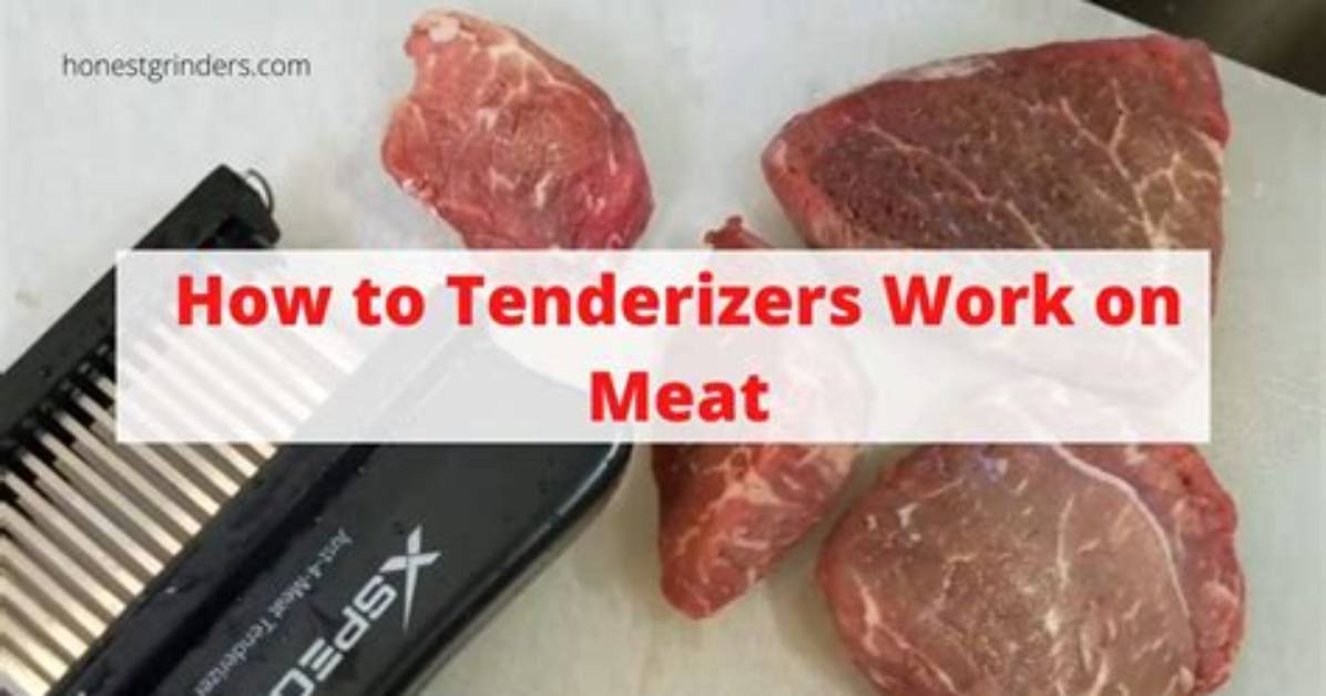 Do Meat Tenderizers Work?