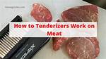 Do Meat Tenderizers Work?