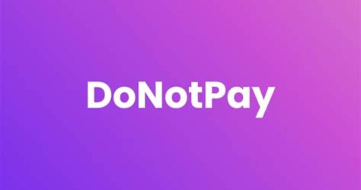 Do Not Pay Inc?