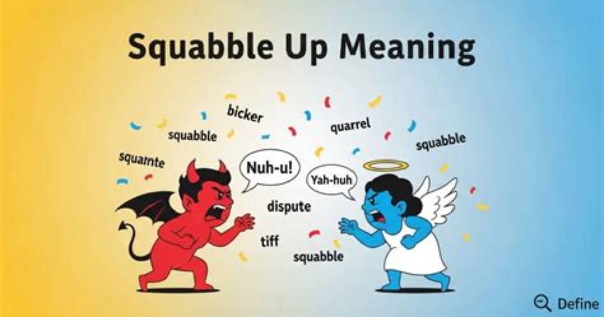 Do Not Squabble Meaning?