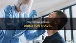Do Pcr Test Dubai?