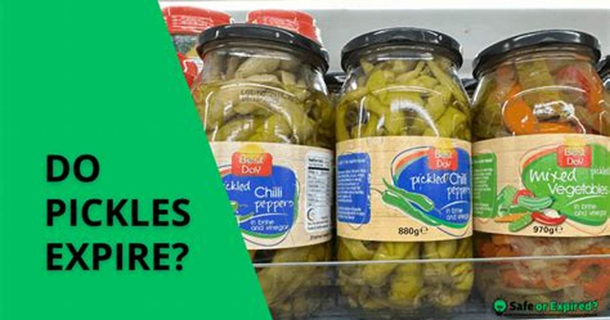 Do Pickles Expire