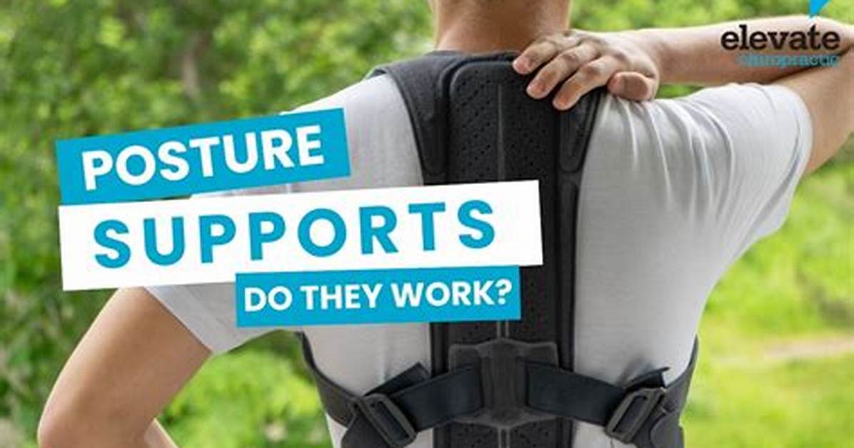 Do Posture Supports Work?