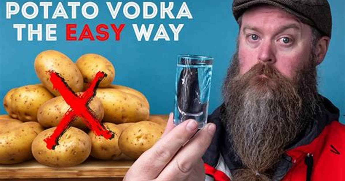 Do Potatoes Make Vodka?