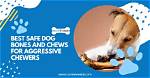 Do Raw Bones Make Dogs Aggressive?
