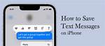 Do Save Text Messages?