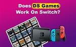 Do Switch Games Work on 3Ds?