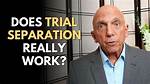 Do Trial Separations Really Work?