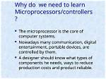 Do We Need Microprocessor?