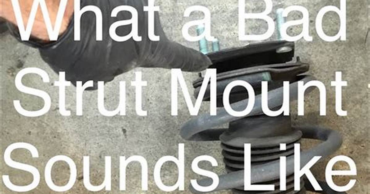 Do Worn Struts Make Noise?