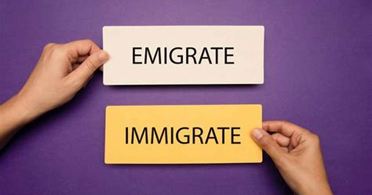 Do You Immigrate or Emigrate?