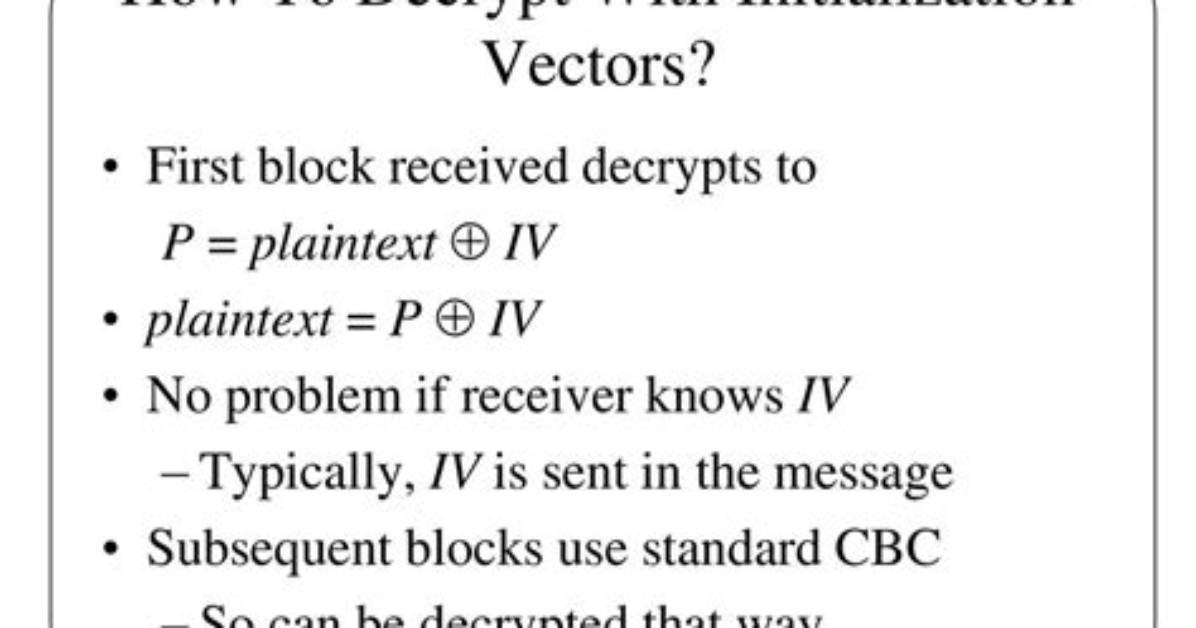 Do You Need Initialization Vector to Decrypt?