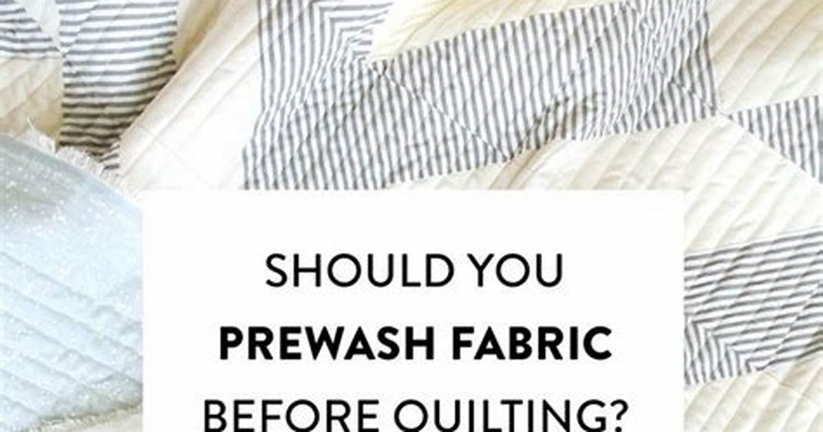 Do You Prewash Wadding?