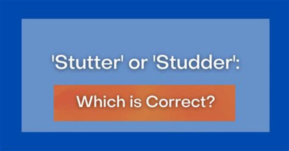 Do You Spell Studder?
