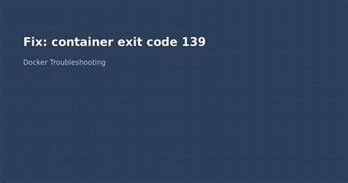 Docker Containers Exit Code 132