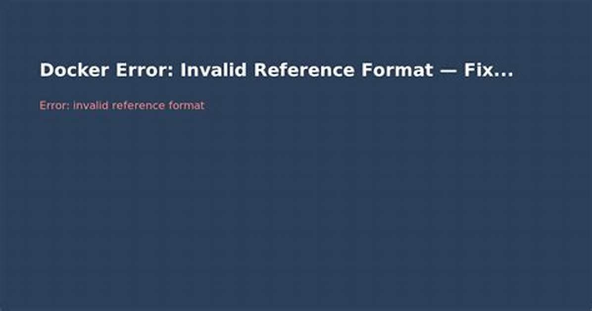 Docker: Invalid Reference Format