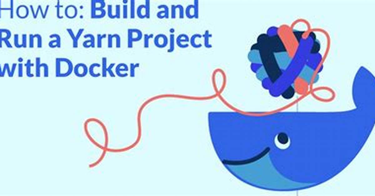 Docker with Yarn