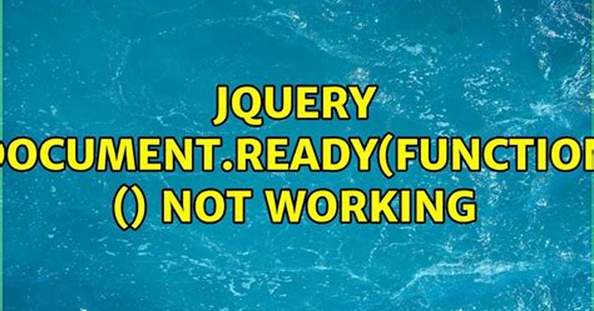 $(Document). Ready(Function() Is Not Working